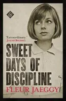 Sladké dny kázně - Sweet Days of Discipline