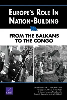 Úloha Evropy při budování národů: Od Balkánu po Kongo - Europe's Role in Nation-Building: From the Balkans to the Congo