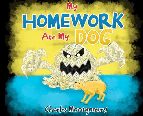 Můj domácí úkol snědl mého psa - My Homework Ate My Dog