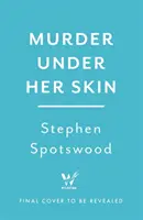 Vražda pod její kůží - Murder Under Her Skin