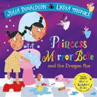 Princezna Zrcadlovka a dračí neštovice - Princess Mirror-Belle and the Dragon Pox