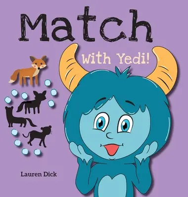 Match With Yedi!: (Ages 3-5) Practice With Yedi! (přiřazování, stínové obrázky, 20 zvířat) - Match With Yedi!: (Ages 3-5) Practice With Yedi! (Matching, Shadow Images, 20 Animals)