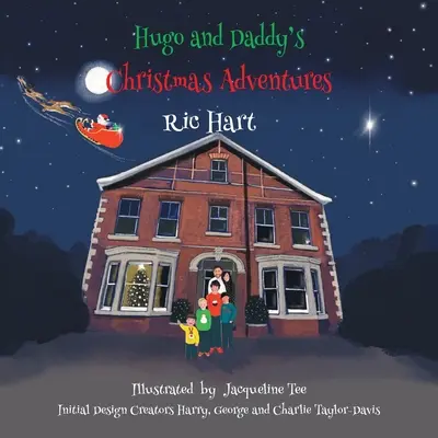 Vánoční dobrodružství Huga a tatínka - Hugo and Daddy's Christmas Adventures