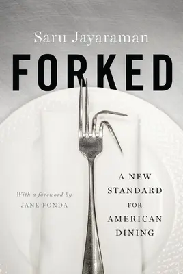 Rozvětvené: Nový standard amerického stolování - Forked: A New Standard for American Dining