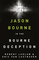 Robert Ludlum: Bourneův podvod - Robert Ludlum's The Bourne Deception