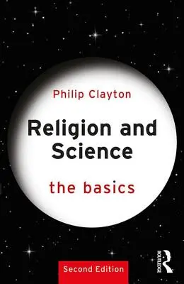 Náboženství a věda: Základní informace - Religion and Science: The Basics