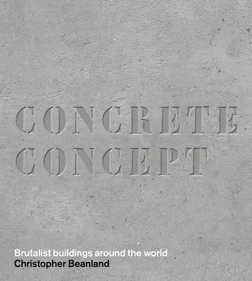 Konkrétní koncept: Brutalistické stavby po celém světě - Concrete Concept: Brutalist Buildings Around the World