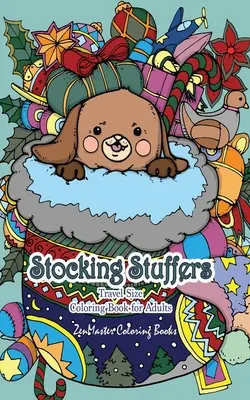 Cestovní omalovánky pro dospělé: Omalovánky pro dospělé 5x8 plné roztomilých zvířátek s vánočními a svátečními motivy. - Stocking Stuffers Travel Size Coloring Book for Adults: 5x8 Adult Coloring Book of Stockings full of Cute Baby Animals With Christmas and Holiday Desi