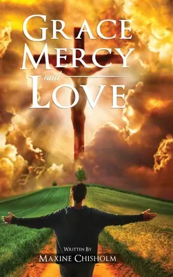 Milost, slitování a láska - Grace, Mercy, and Love
