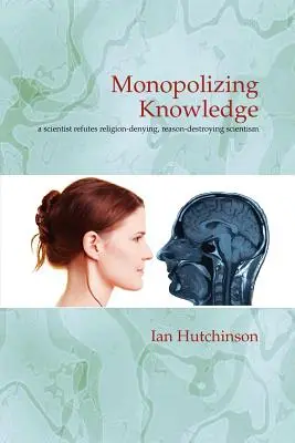 Monopolizace znalostí - Monopolizing Knowledge