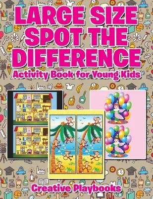 Velká kniha aktivit pro malé děti s názvem Poznej rozdíl - Large Size Spot the Difference Activity Book for Young Kids