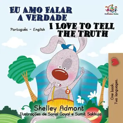 Rád říkám pravdu: portugalská anglická dvojjazyčná kniha (brazilská) - I Love to Tell the Truth: Portuguese English Bilingual Book (Brazilian)