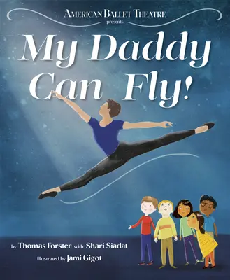 Můj táta umí létat! (American Ballet Theatre) - My Daddy Can Fly! (American Ballet Theatre)
