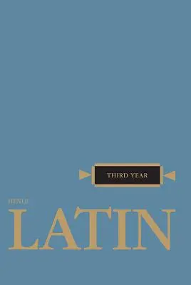 Henleova latina Třetí ročník - Henle Latin Third Year