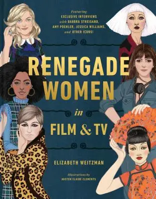 Odpadlice ve filmu a televizi - Renegade Women in Film and TV