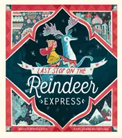 Poslední zastávka sobího expresu - Last Stop on the Reindeer Express