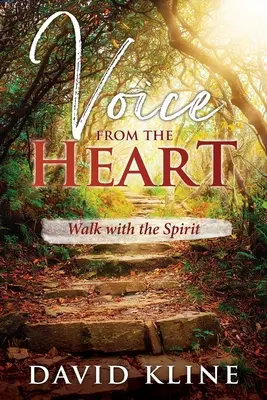 Hlas ze srdce: Chůze s duchem - Voice from the Heart: Walk with the Spirit