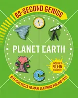 60-Second Genius - Planeta Země - Kousavá fakta, díky nimž je učení zábavné a rychlé - 60-Second Genius - Planet Earth - Bite-size facts to make learning fun and fast