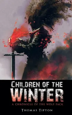 Děti zimy: Kronika vlčí smečky - Children of the Winter: A Chronicle of the Wolf Pack