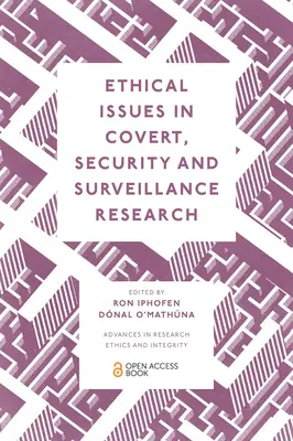 Etické otázky tajného, bezpečnostního a sledovacího výzkumu - Ethical Issues in Covert, Security and Surveillance Research