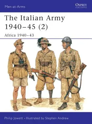 Italská armáda 1940-45 (2): Afrika 1940-43 - The Italian Army 1940-45 (2): Africa 1940-43