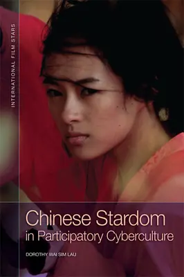 Čínská hvězda v participativní kyberkultuře - Chinese Stardom in Participatory Cyberculture