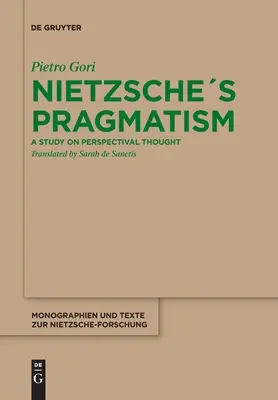 Nietzschův pragmatismus - Nietzsches Pragmatism