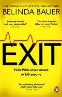 Exit - Brilantně vtipný nový kriminální román od autora bestselleru Sunday Times SNAP - Exit - The brilliantly funny new crime novel from the Sunday Times bestselling author of SNAP