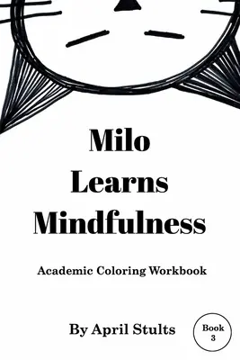Milo se učí všímavosti - Milo Learns Mindfulness