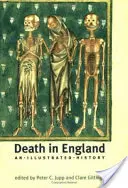 Smrt v Anglii: Ilustrovaná historie - Death in England: An Illustrated History