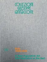 Collezione Giuseppe Iannaccone: Nové figurální umění a vyprávění o sobě: I. díl, Itálie 1920-1945 - Collezione Giuseppe Iannaccone: A New Figurative Art and Narrative of the Self: Volume I, Italy 1920-1945