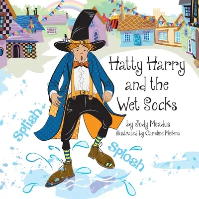 Hatty Harry a mokré ponožky - Hatty Harry and the Wet Socks