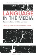Jazyk v médiích: V médiích: reprezentace, identity, ideologie - Language in the Media: Representations, Identities, Ideologies
