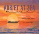 Plavba na moři: Příběh vietnamského chlapce o přežití - Adrift at Sea: A Vietnamese Boy's Story of Survival