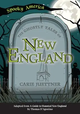 Strašidelné příběhy z Nové Anglie - The Ghostly Tales of New England
