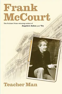 Učitel Muž: A Memoir - Teacher Man: A Memoir