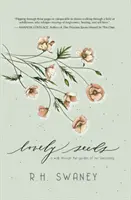 Krásná semínka: Procházka zahradou našeho stávání se - Lovely Seeds: A Walk Through the Garden of Our Becoming