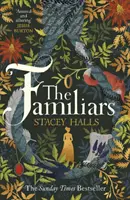 Familiars - strhující feministický bestseller Sunday Times a výběr Richard & Judy Book Clubu - Familiars - The spellbinding feminist Sunday Times Bestseller and Richard & Judy Book Club Pick