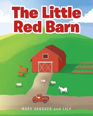Malá červená stodola - The Little Red Barn