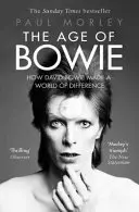 Age of Bowie - Jak David Bowie změnil svět - Age of Bowie - How David Bowie Made a World of Difference