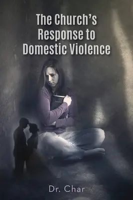 Reakce církve na domácí násilí - The Church's Response to Domestic Violence