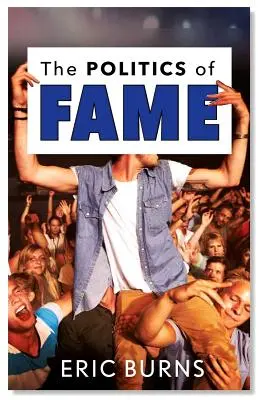 Politika slávy - The Politics of Fame