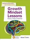 Lekce růstového myšlení - Každé dítě se učí - Growth Mindset Lessons - Every Child a Learner