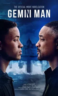 Gemini Man - Oficiální filmová novelizace - Gemini Man - The Official Movie Novelization