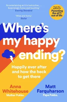 Kde je můj šťastný konec? Šťastně až do smrti a jak se k němu sakra dostat - Where's My Happy Ending?: Happily Ever After and How the Heck to Get There