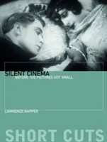 Tiché kino: Než se obrázky zmenšily - Silent Cinema: Before the Pictures Got Small