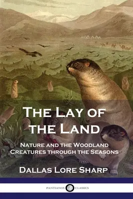 The Lay of the Land: Příroda a lesní zvířata v ročních obdobích - The Lay of the Land: Nature and the Woodland Creatures through the Seasons