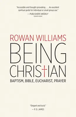 Být křesťanem: křest, Bible, eucharistie, modlitba - Being Christian: Baptism, Bible, Eucharist, Prayer