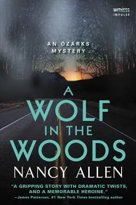 Vlk v lese: Vlk v Ozarku: záhada z Ozarku - A Wolf in the Woods: An Ozarks Mystery