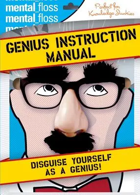 Mental Floss: Geniální návod k použití - Mental Floss: Genius Instruction Manual